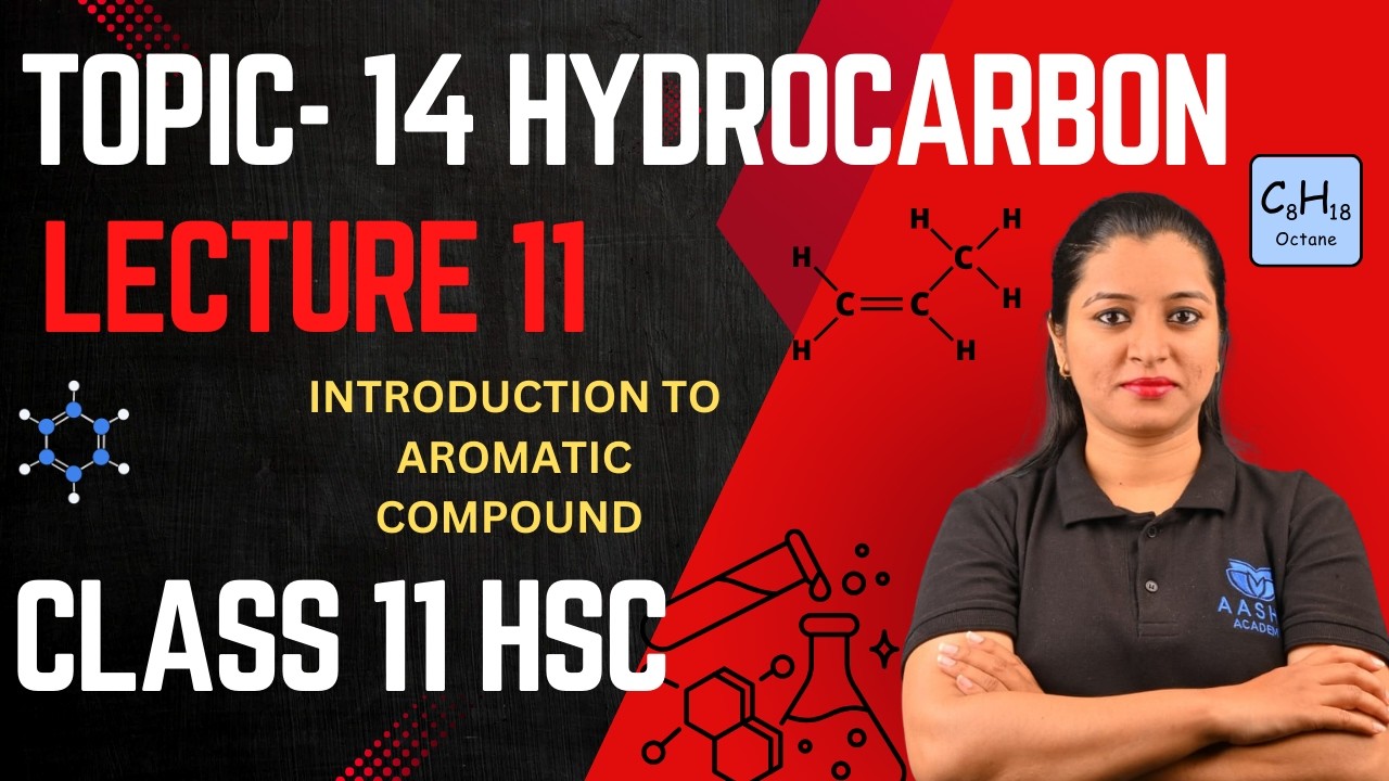Class 11 HSC  Topic 14. HYDROCARBON ( Lecture 11)