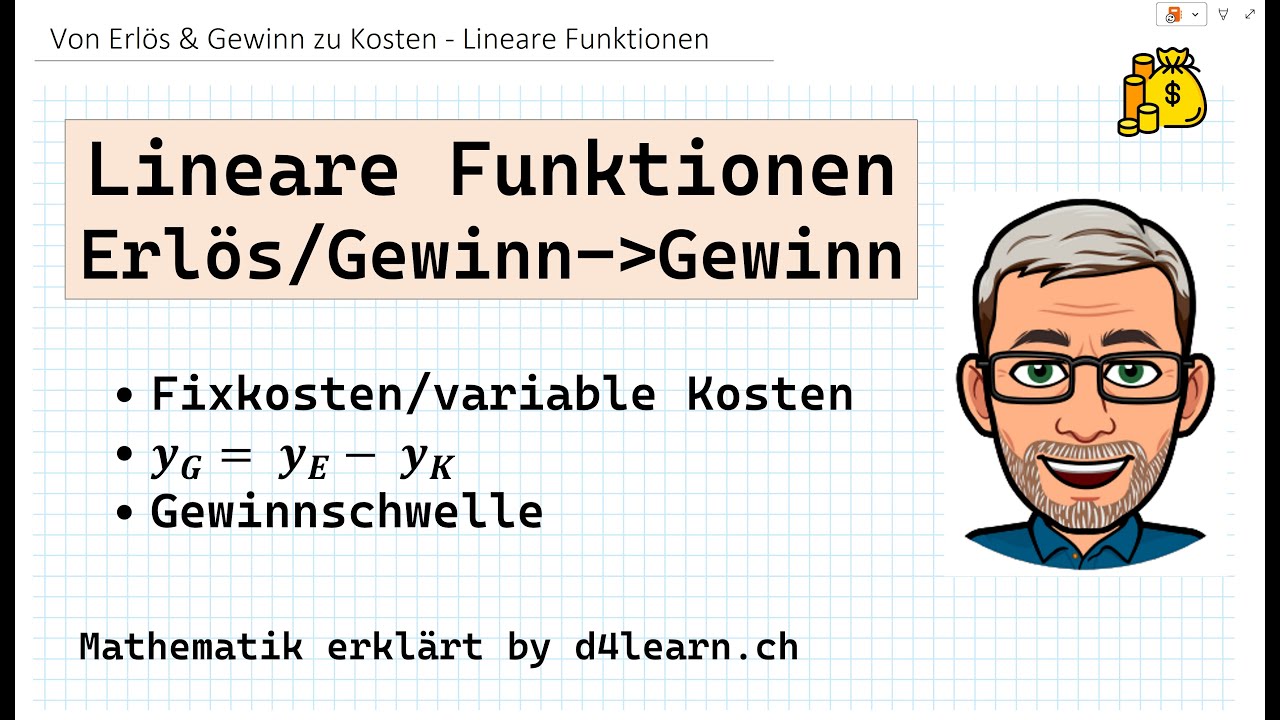 Von Erlös & Gewinn zu Kosten - Lineare Funktionen | by 4learn.ch