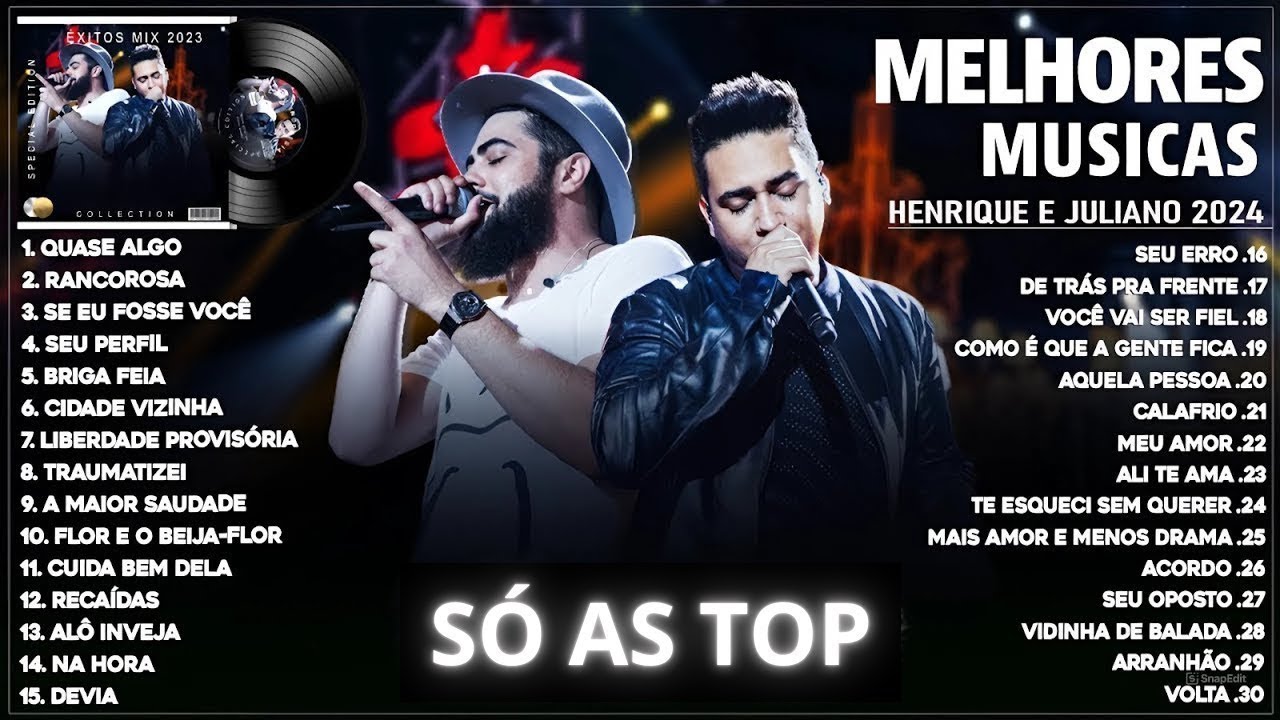 Henrique e Juliano as Mais Tocadas 🔥🔥🔥🔥