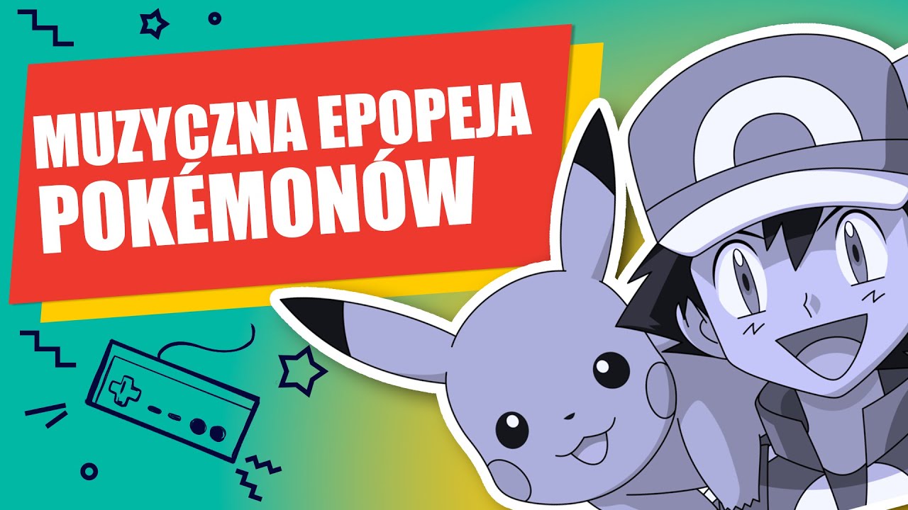 Muzyczna epopeja Pokémonów
