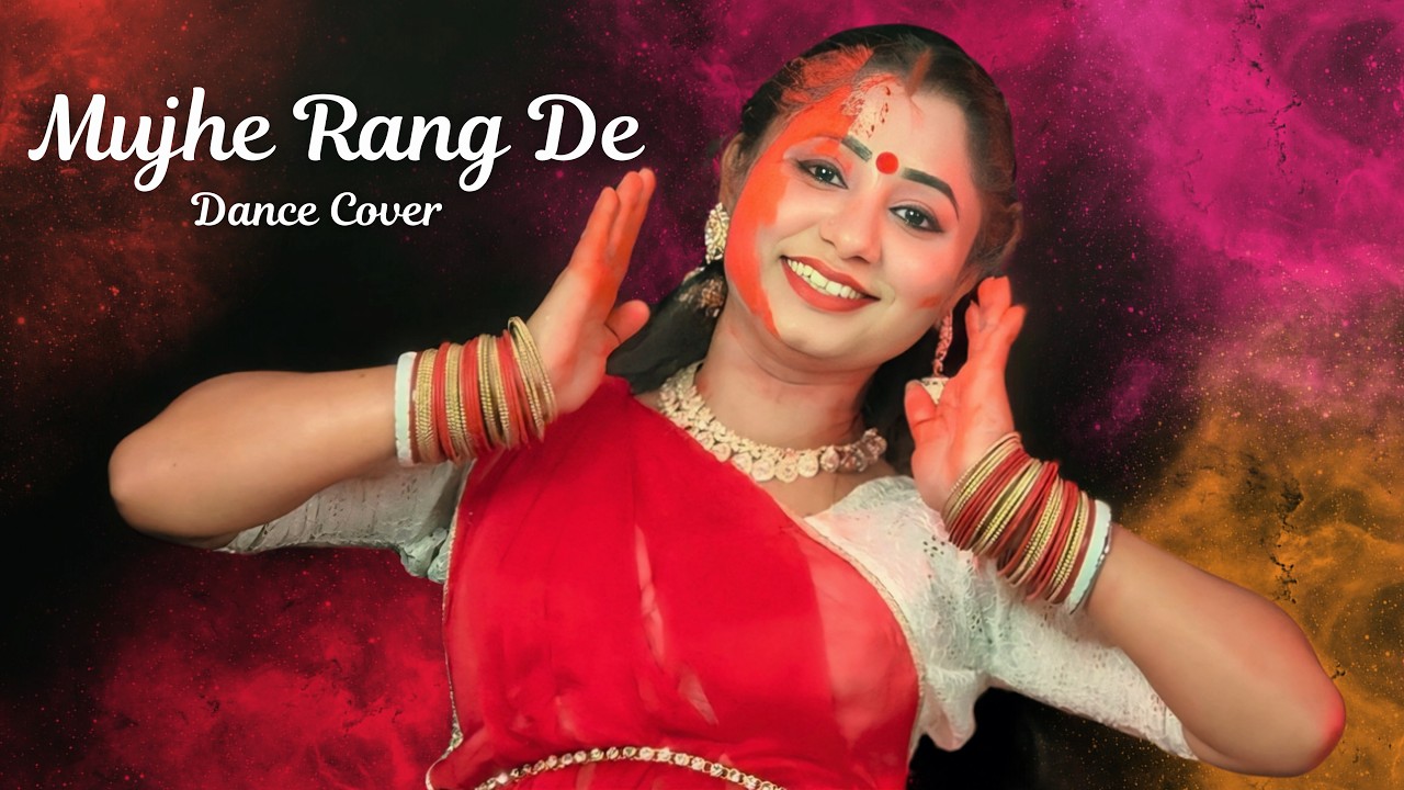 Mujhe Rang De Dance Cover | Bollywood Song Dance | Nacher Jagat Hindi