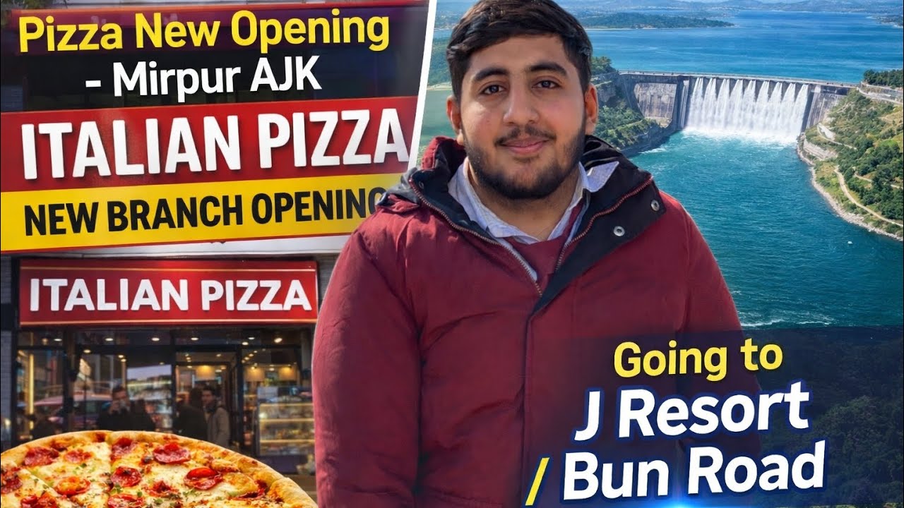 Italian Pizza New Opening in Mirpur AJK 🍕 | Bun Road & Mangla Dam View