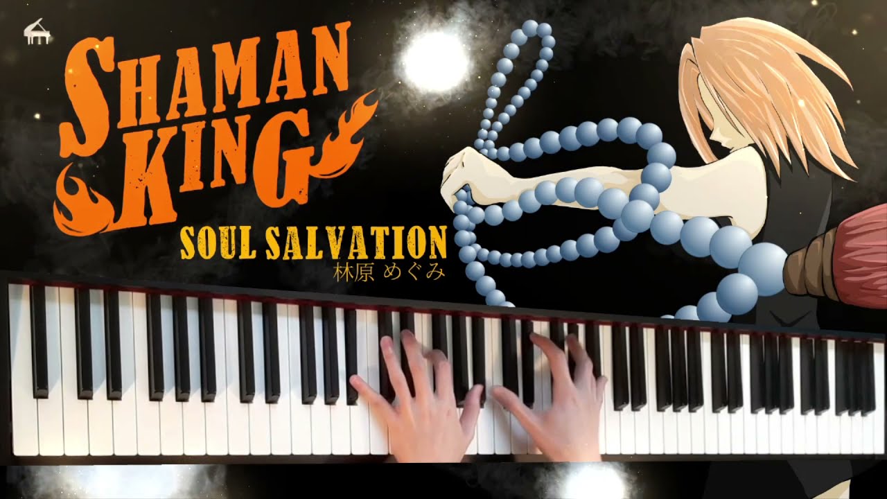 「Soul Salvation」- Shaman King 2021 Opening - Full Piano Cover