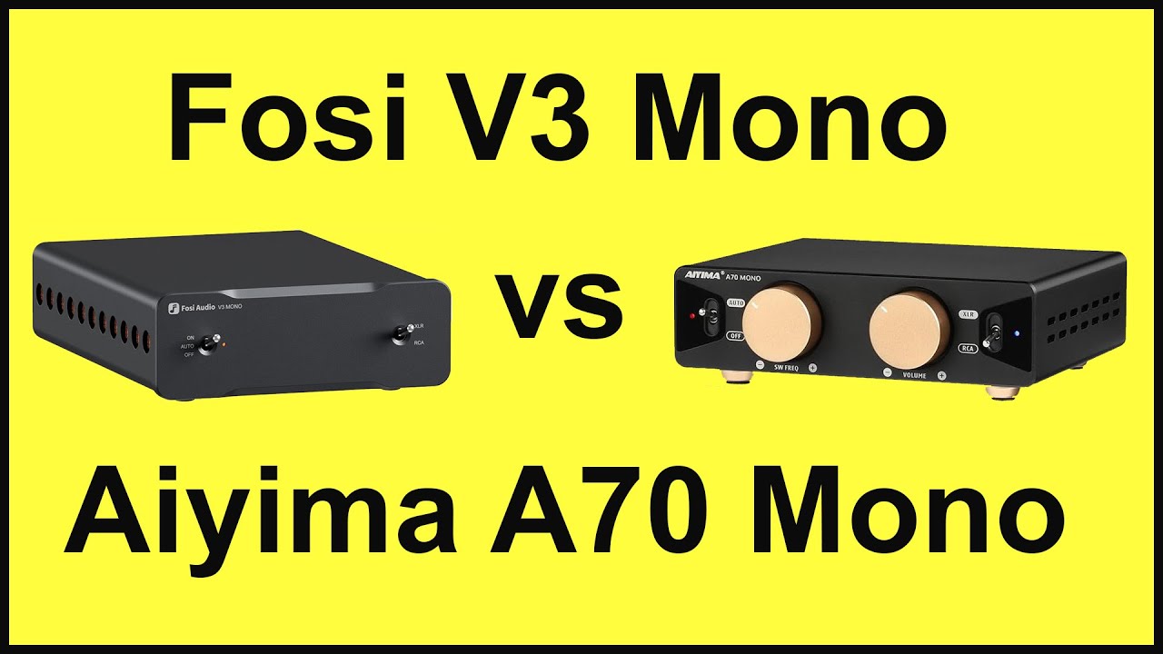 Class D Mono Amp Shootout: Fosi V3 Mono vs Aiyima A70 Mono