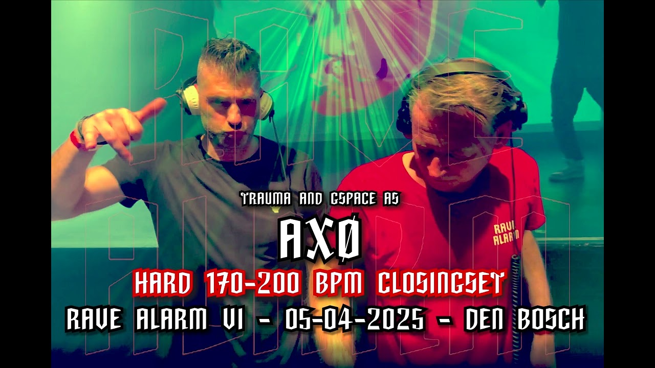 AXØ @ Rave Alarm W2 Den Bosch 160-200 BPM Closingset 05-04-2025 (Hardtechno/Neorave/Early Hardcore)