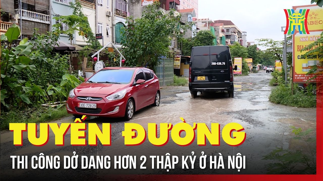 Tuyến đường thi công dở dang hơn 2 thập kỷ ở Hà Nội