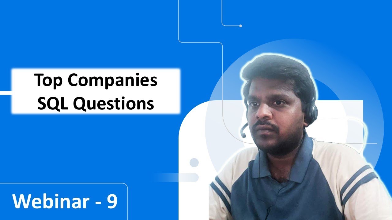 Webinar 9 |  Top Companies SQL Queries