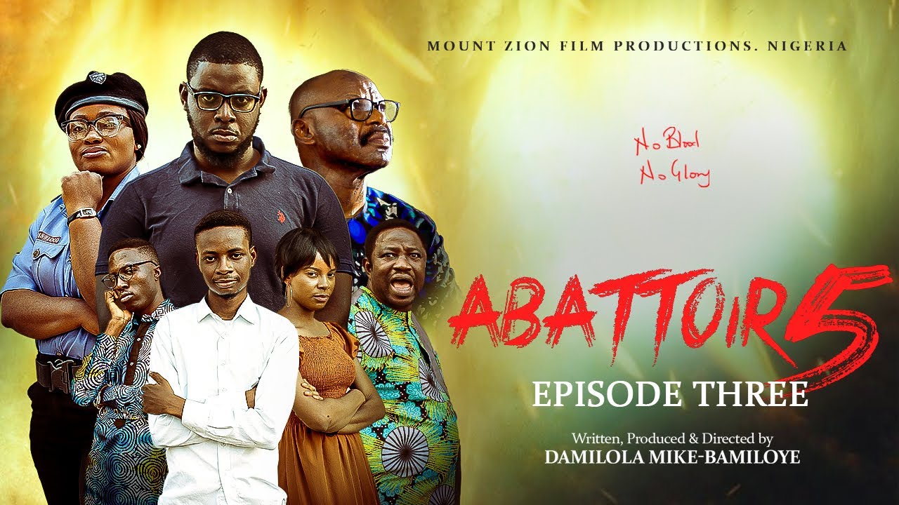 ABATTOIR SEASON 5 || EPISODE THREE