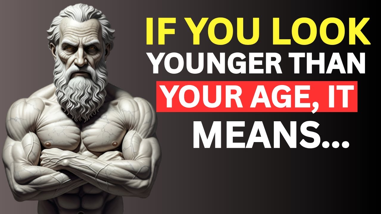 7 Hidden Reasons Why You Look Younger Than Your Age | Stoic Wisdom