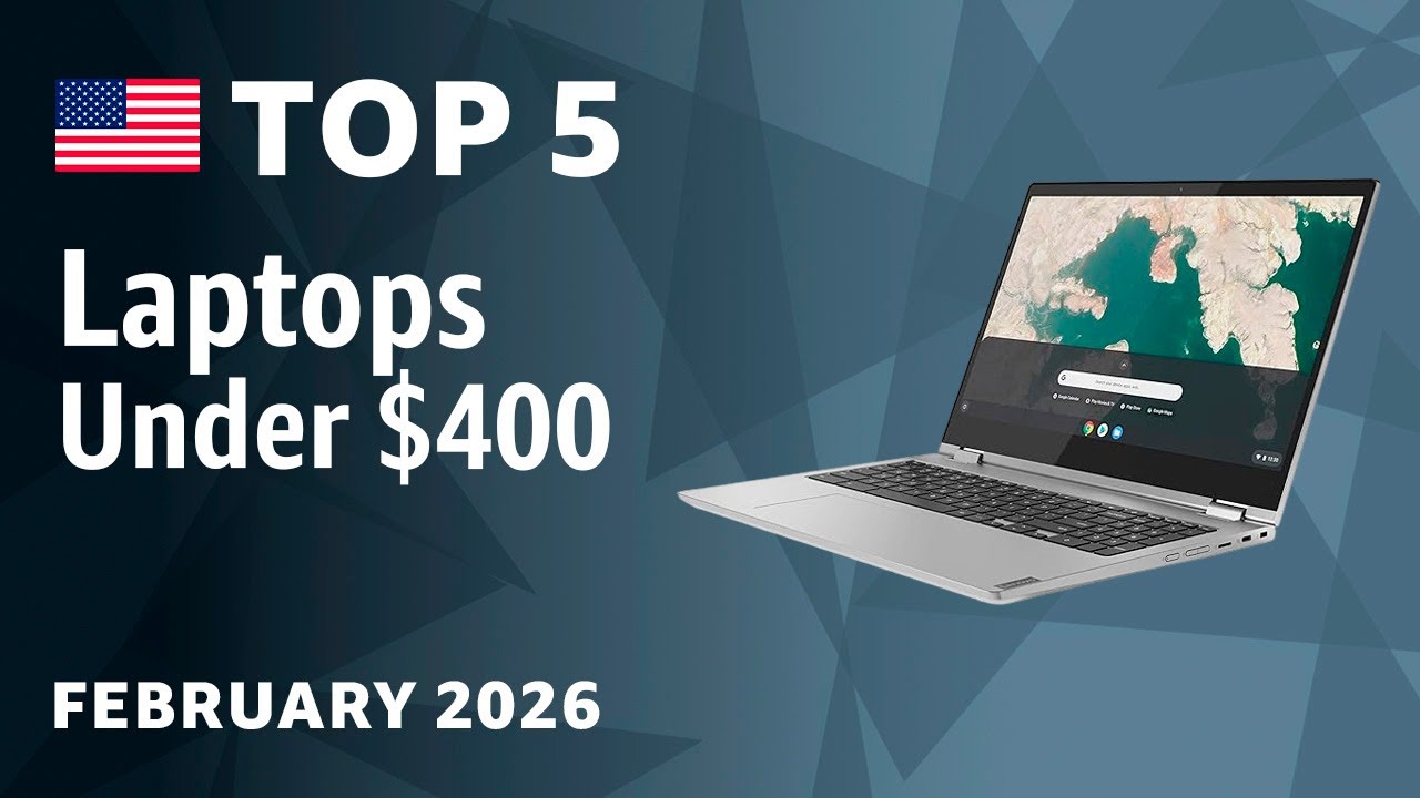 TOP—5. Best Laptops Under $400 February 2026