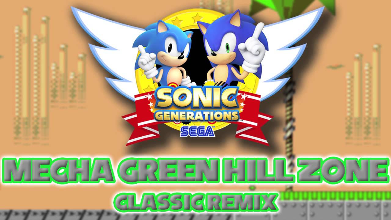 Mecha Green Hill Classic - Sonic Generations Remix