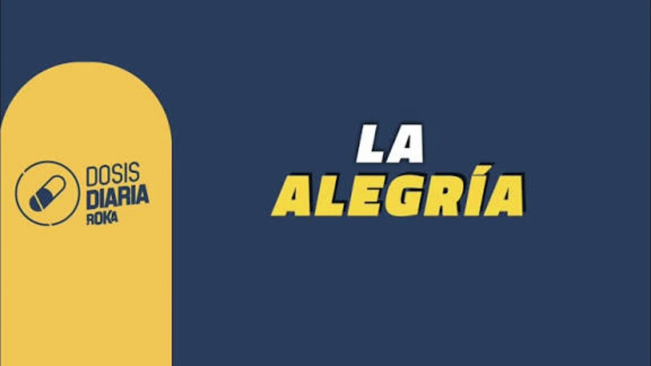 La alegría - la dosis diaria de hoy 