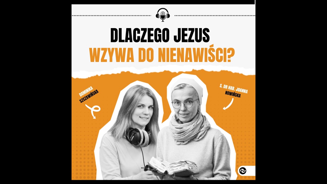 Dlaczego Jezus wzywa do nienawiści?