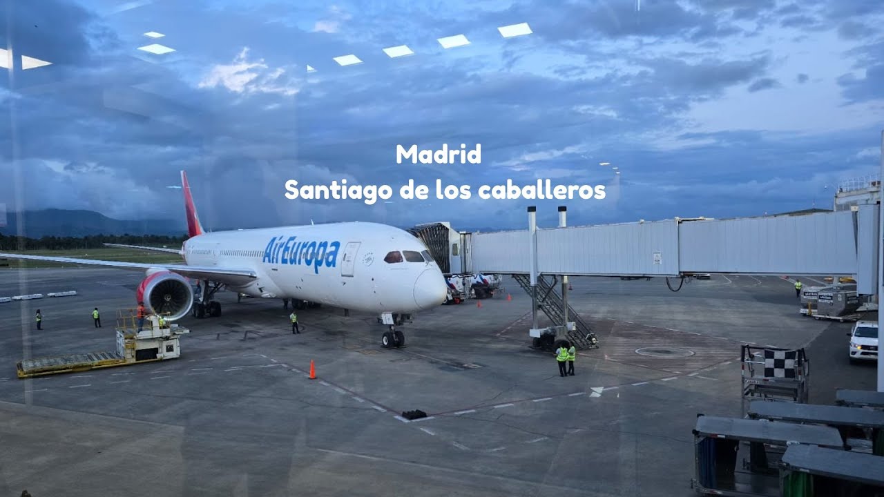Madrid - Santiago de los caballeros Boeing 787-9