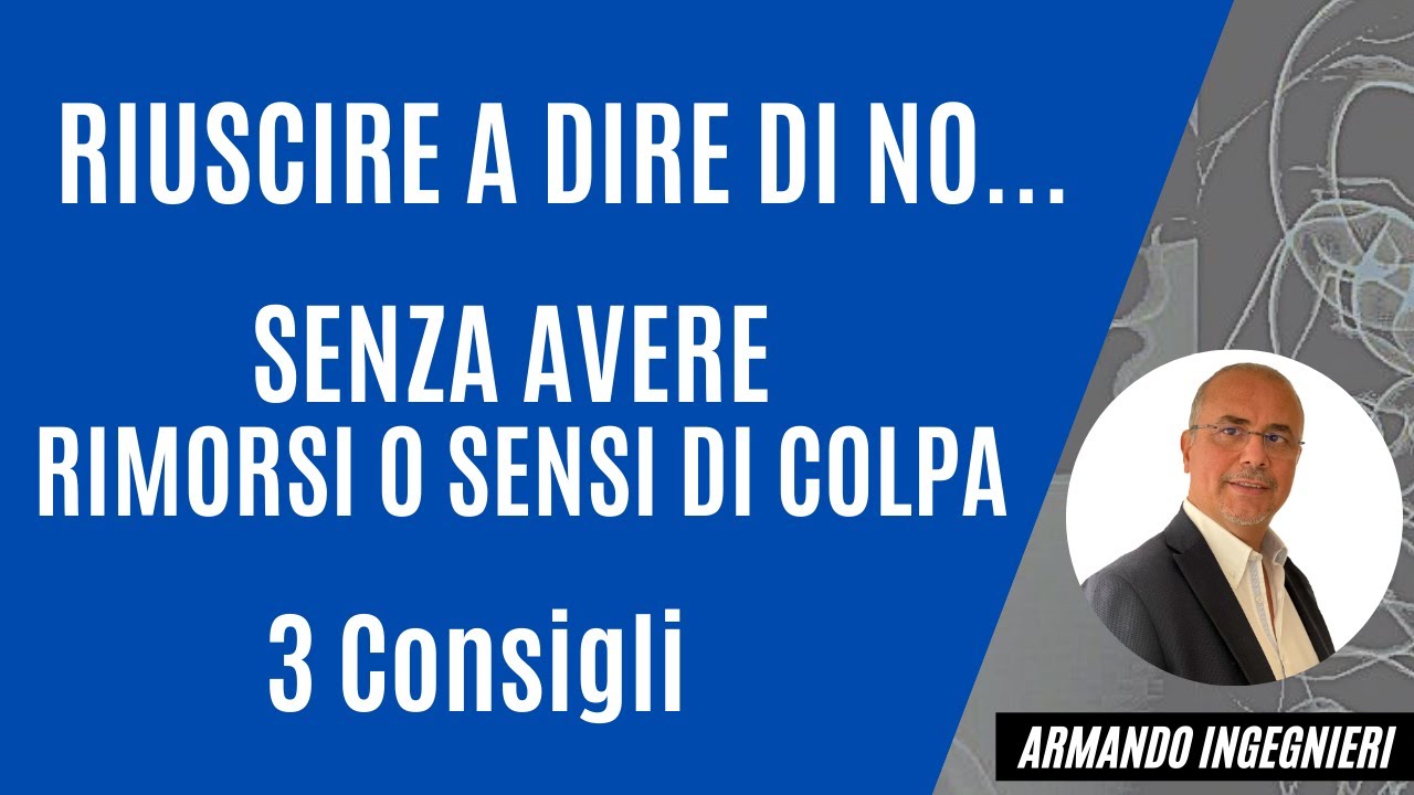 Riuscire a dire di NO senza avere RIMORSI O SENSI DI COLPA. 3 CONSIGLI