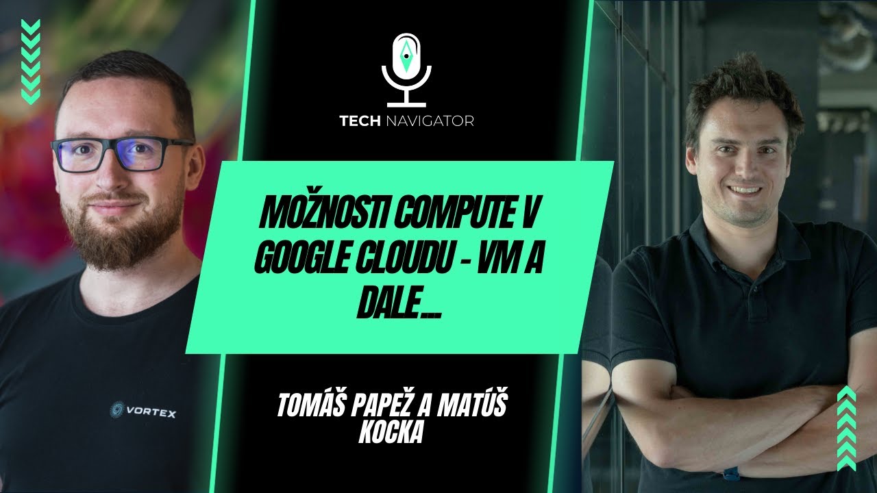 Možnosti Compute v Google Cloudu - VM a dale...