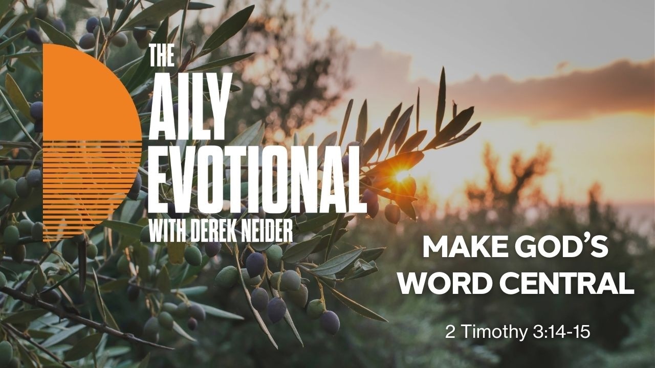 Make God's Word Central | 2 Timothy 3:14-15