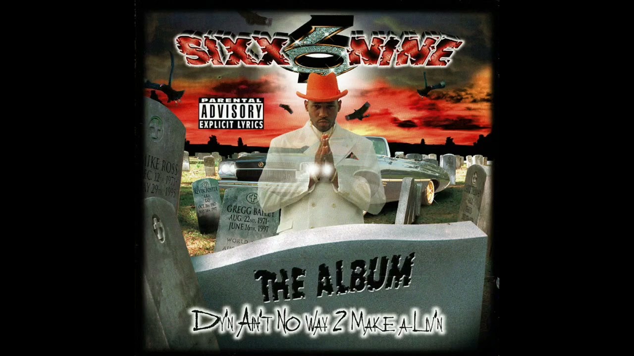 Sixx nine - Life Goes In The Ghetto 1998 georgia