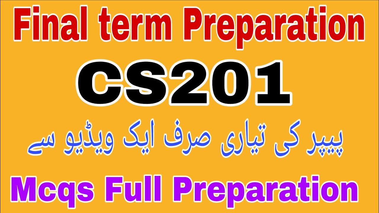 CS201 Final Term Preparation 2025||Cs201 Final term Preparation||Cs201 FinalTerm Preparation 2025