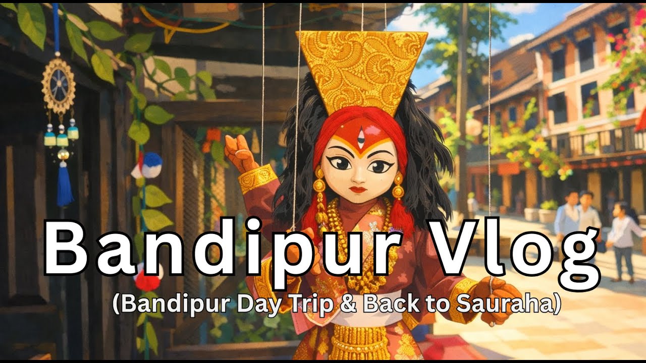 Nepal Vlog 2025 - Episode 8 - Bandipir Visit (Queen of Hills)