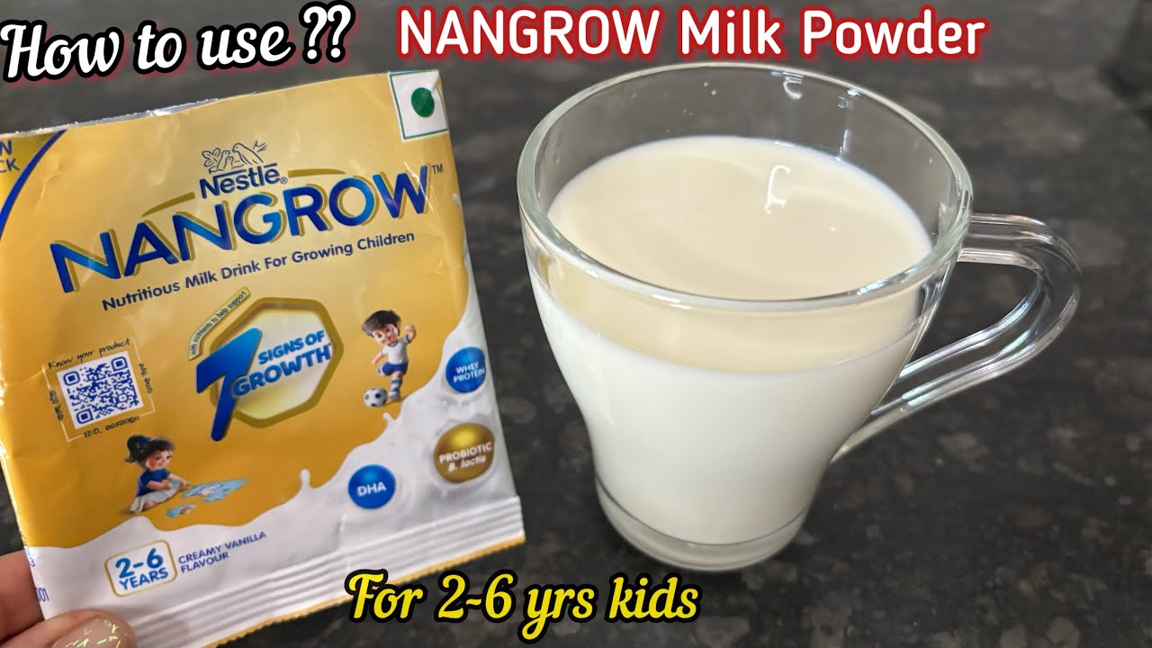 Nestle NANGROW Review | How to use Nangrow Milk Powder | How to make NANGROW Milk ? NANGROW 2-6 yrs