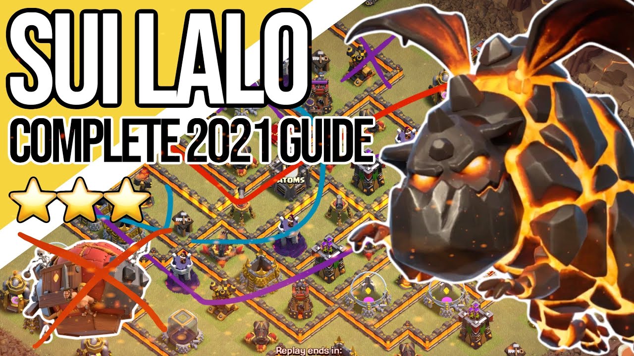 BEST No Siege Machine Attack Strategy at TH10  in 2021| TH10 Sui Lalo / Sui Lavaloon Guide for 2021