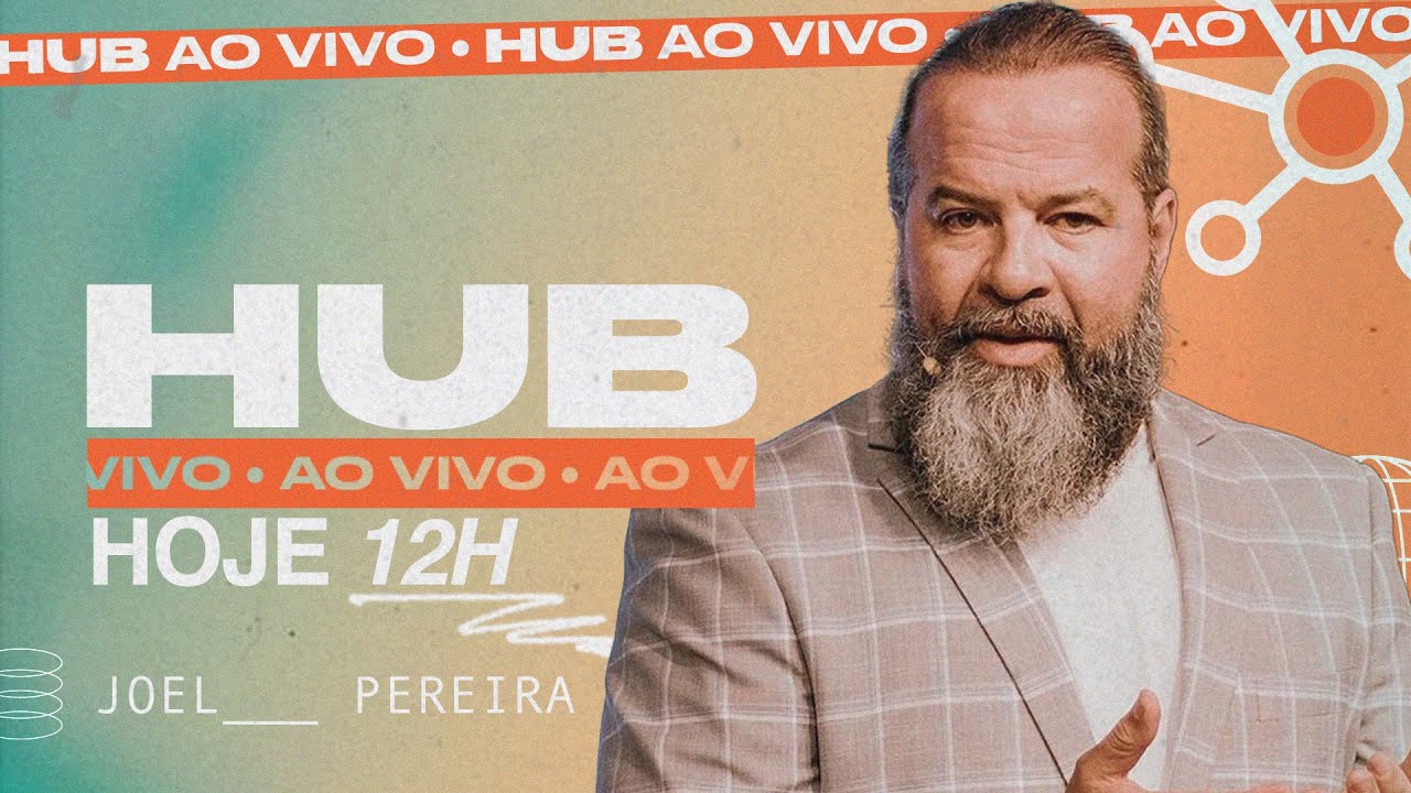 Joel Pereira parte 2 - Ao Vivo | HUB Podcast EP 173