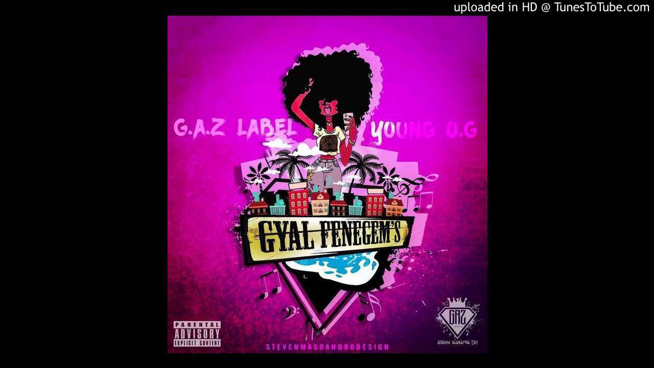 G.A.Z Label _ GyaL F&eacute;negam'S [Jess Gola Gola - Angel Man - Landrix Twoj - BLD - Sonega Gang - Thita