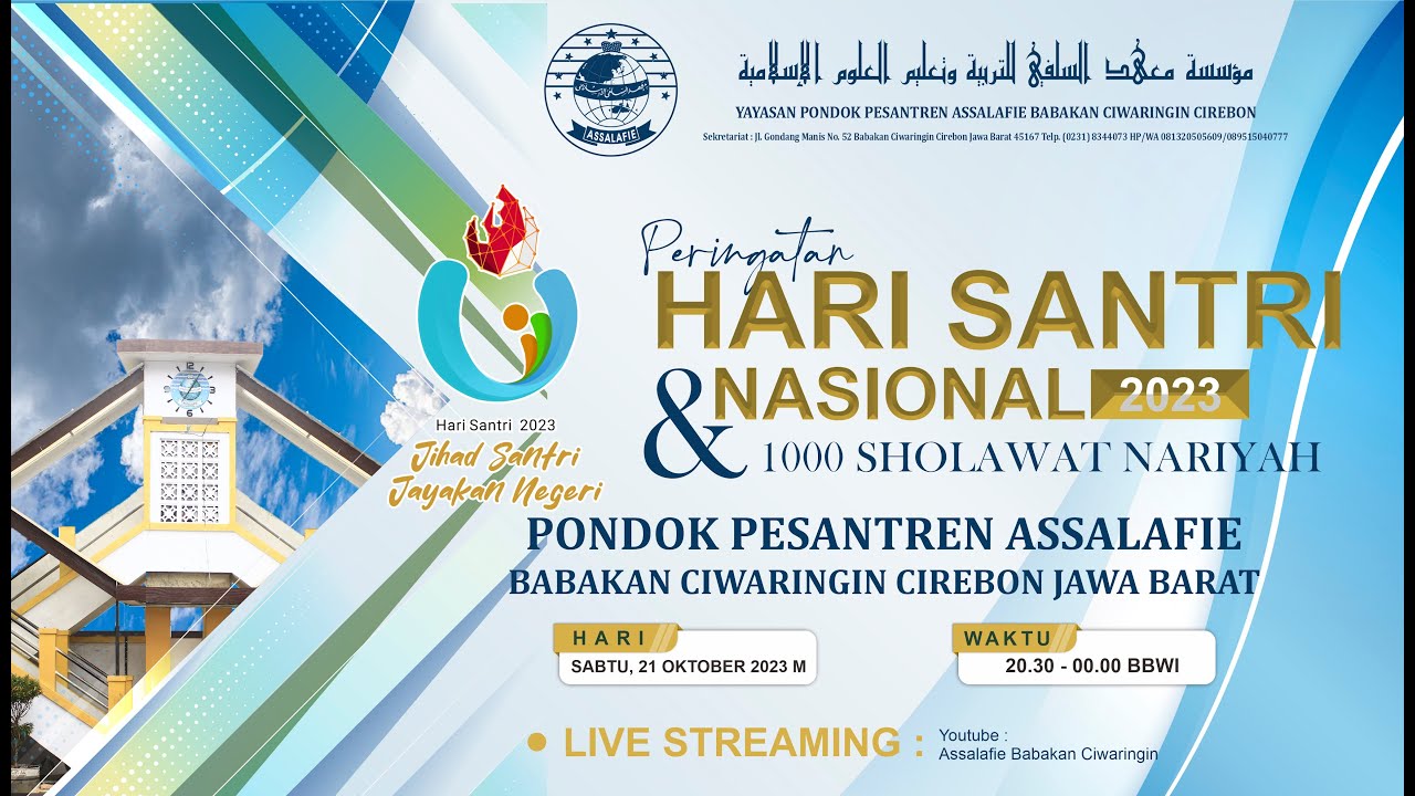 LIVE PERINGATAN HARI SANTRI NASIONAL & 1000 SHOLAWAT NARIYAH PONDOK PESANTREN ASSALAFIE BABAKAN
