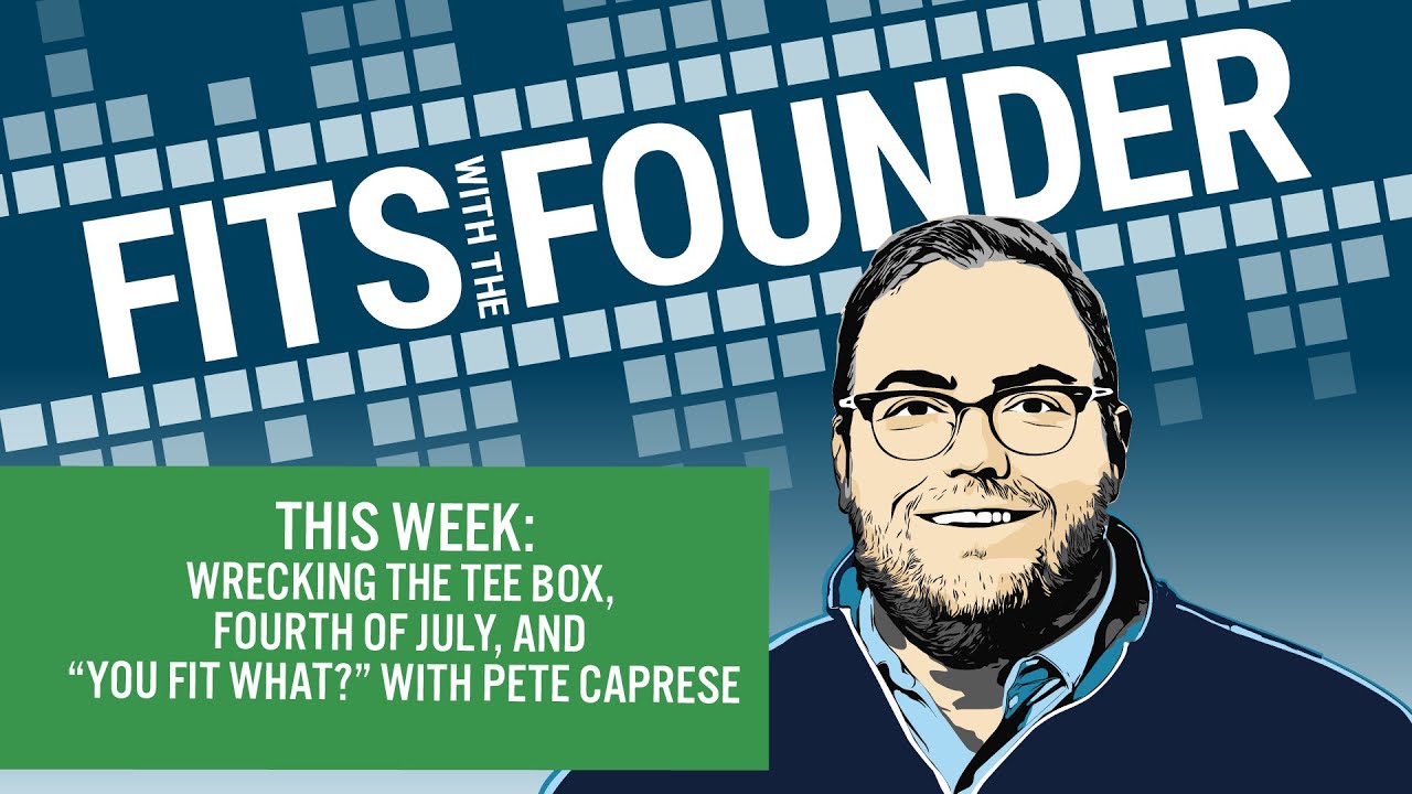 Playing the Whites, 7 Woods Off the Tee, and July Trade-In Month | Fits With The Founder