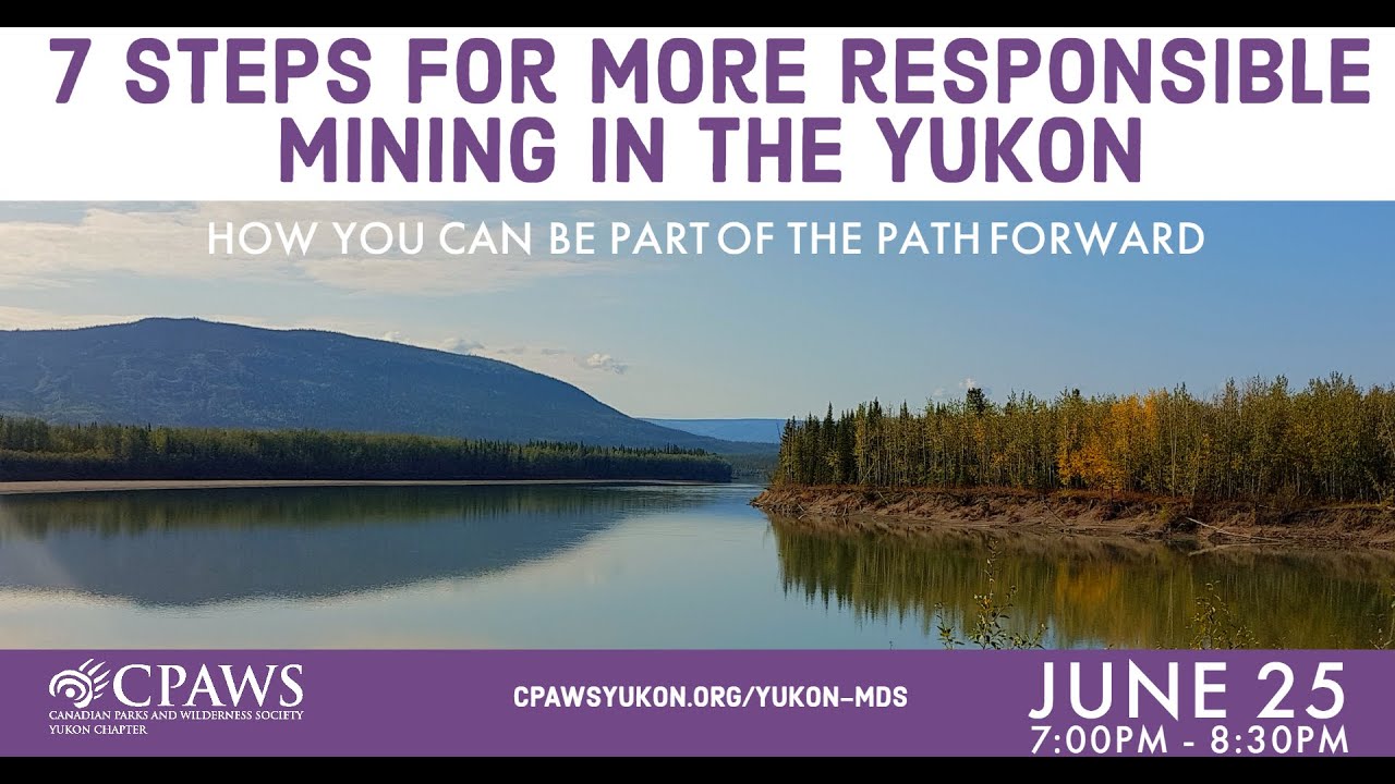 7 steps for more responsible mining in the Yukon