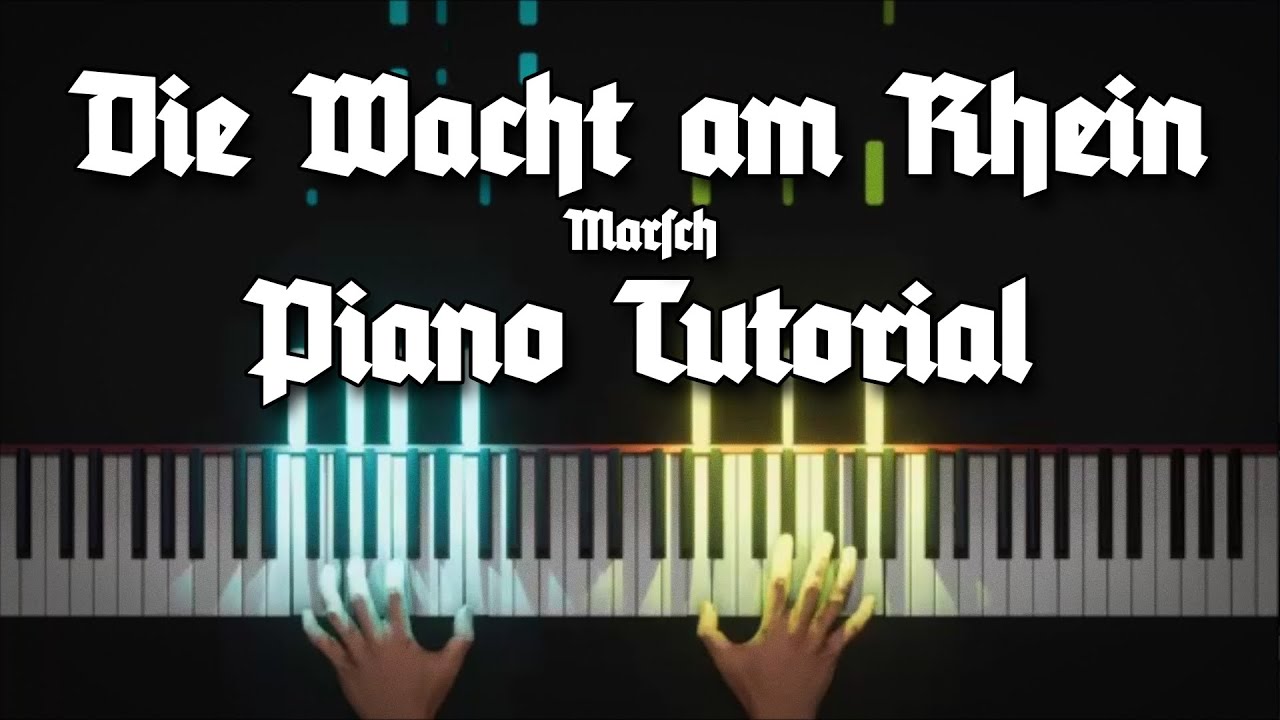 »Die Wacht am Rhein« (Marsch) • Piano Tutorial