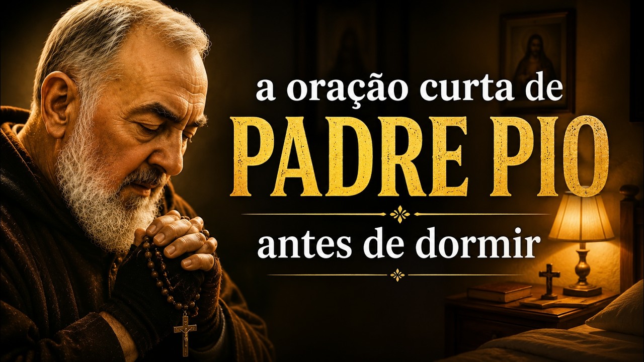 PADRE PIO: REZE 1 MINUTO E QUEBRE TODA MALDIÇÃO NA SUA CASA