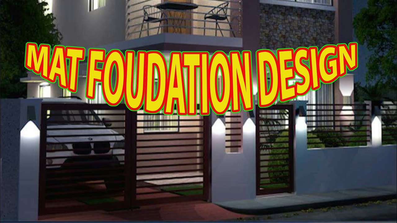 MAT FOUNDATION DESIGN.