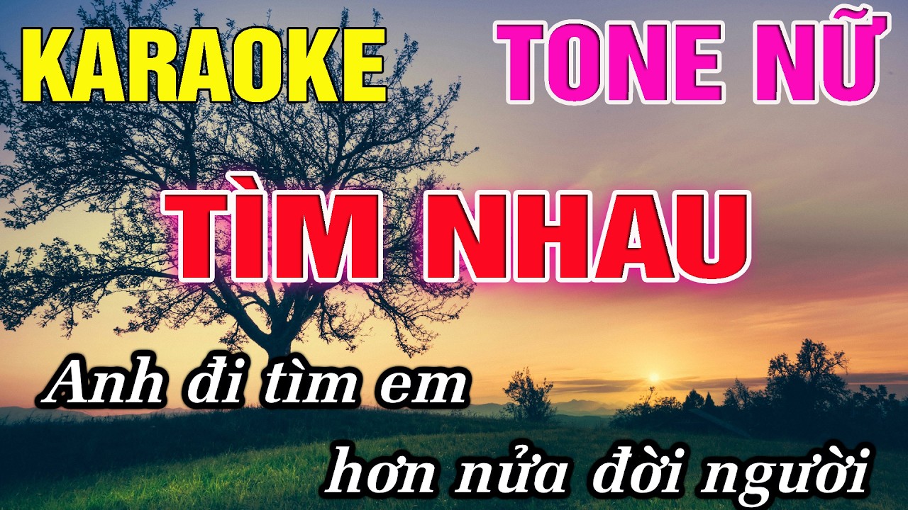 Tìm Nhau Karaoke Tone Nữ Karaoke Đức Duy - 2026