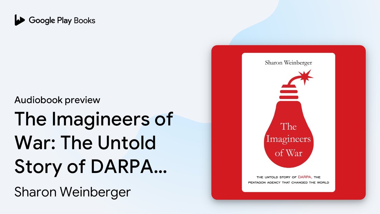 The Imagineers of War: The Untold Story of&hellip; by Sharon Weinberger &middot; Audiobook preview