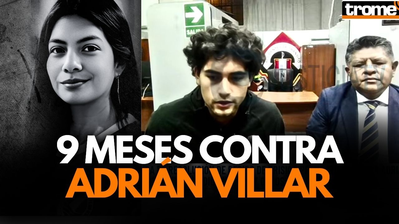 PJ dicta 9 MESES DE PRISIÓN PREVENTIVA contra ADRIÁN VILLAR por HOMICIDIO CULPOSO | Trome