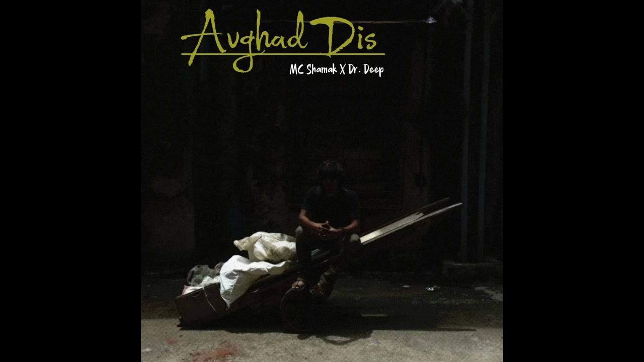 Khabardar - Avghad Dis | MC Shamak | Prod. By Dr. Deep