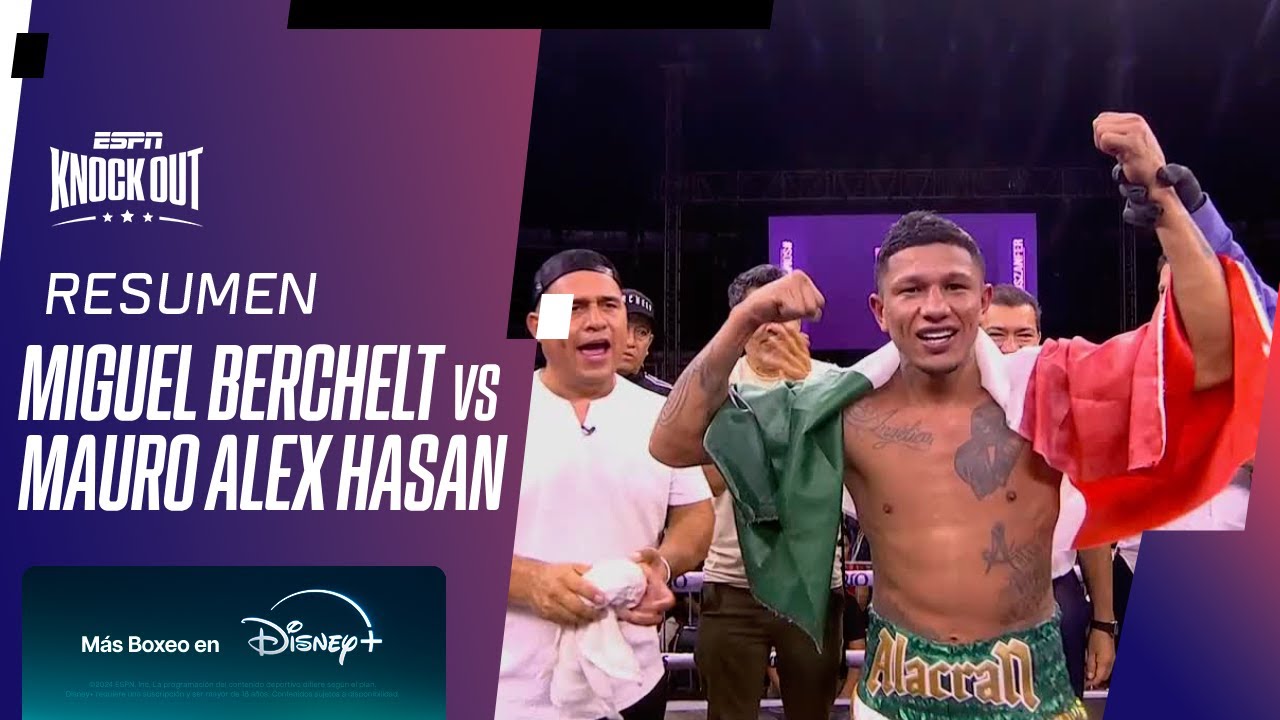 MIGUEL BERCHELT VS. MAURO HASAN // RESUMEN PELEA
