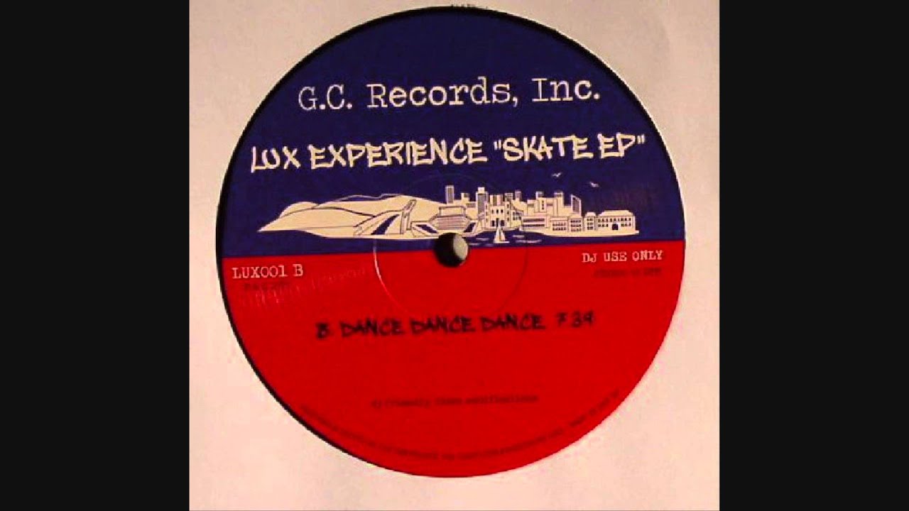 Lux Experience - Dance Dance Dance (Skate EP)