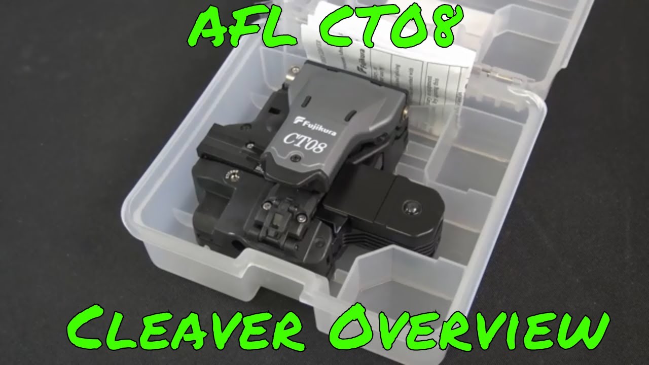 AFL CT08 series precision fiber optic cleaver review