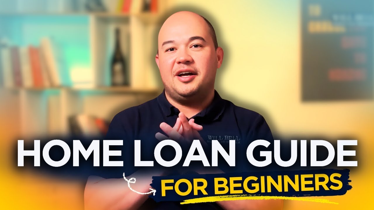 AUSTRALIAN HOME LOAN GUIDE FOR BEGINNERS 2024 - Start Here!
