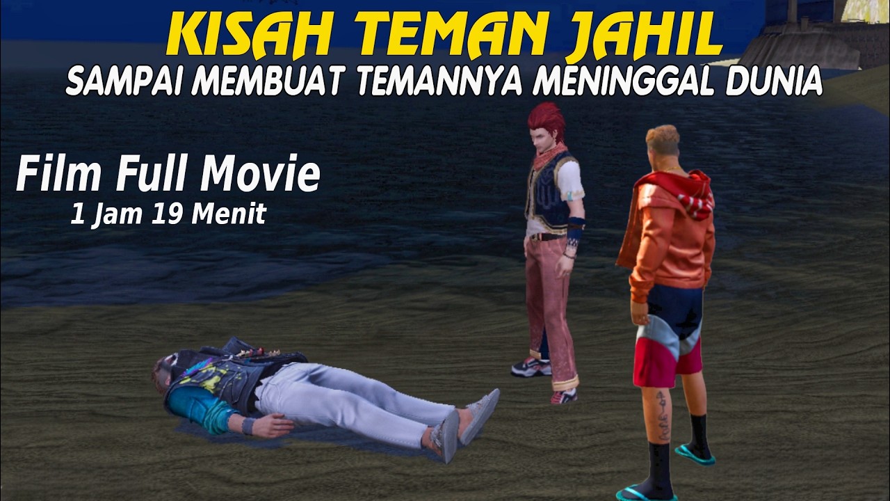 FULL MOVIE‼️FILM ANIMASI FF - KISAH TEMAN JAHIL YANG MEMBUAT TEMANNYA MENINGGAL DUNIA