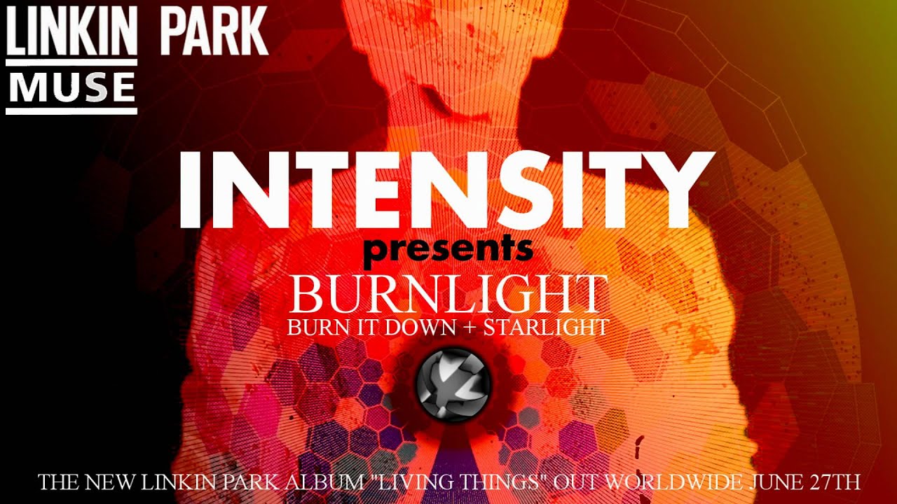 Linkin Park/Muse - Burnlight (Mashup) (DL Link in desc.)