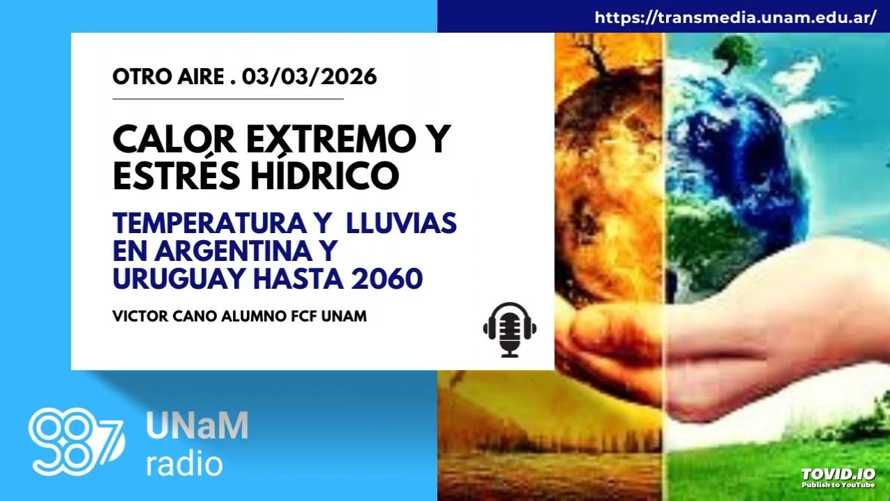 Victor Cano. los Impactos del cambio climático en Argentina y Uruguay.