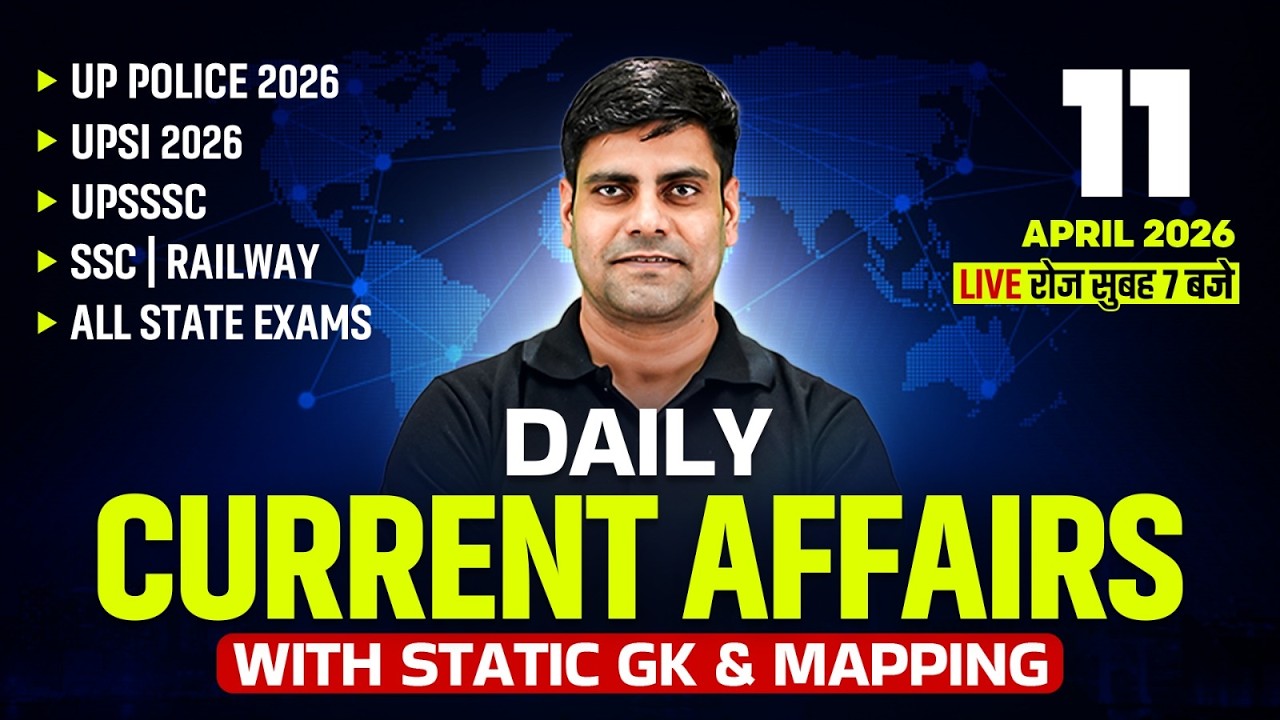 Current Affairs Today | 11 April Current Affairs 2026 | Daily Current Affairs Update By Arun sir