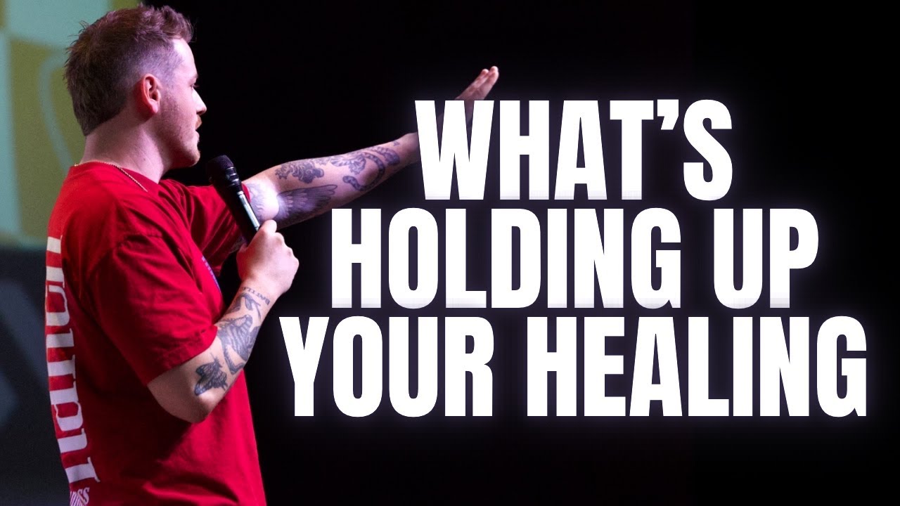 What’s Holding Up Your Healing | Keenan Clark