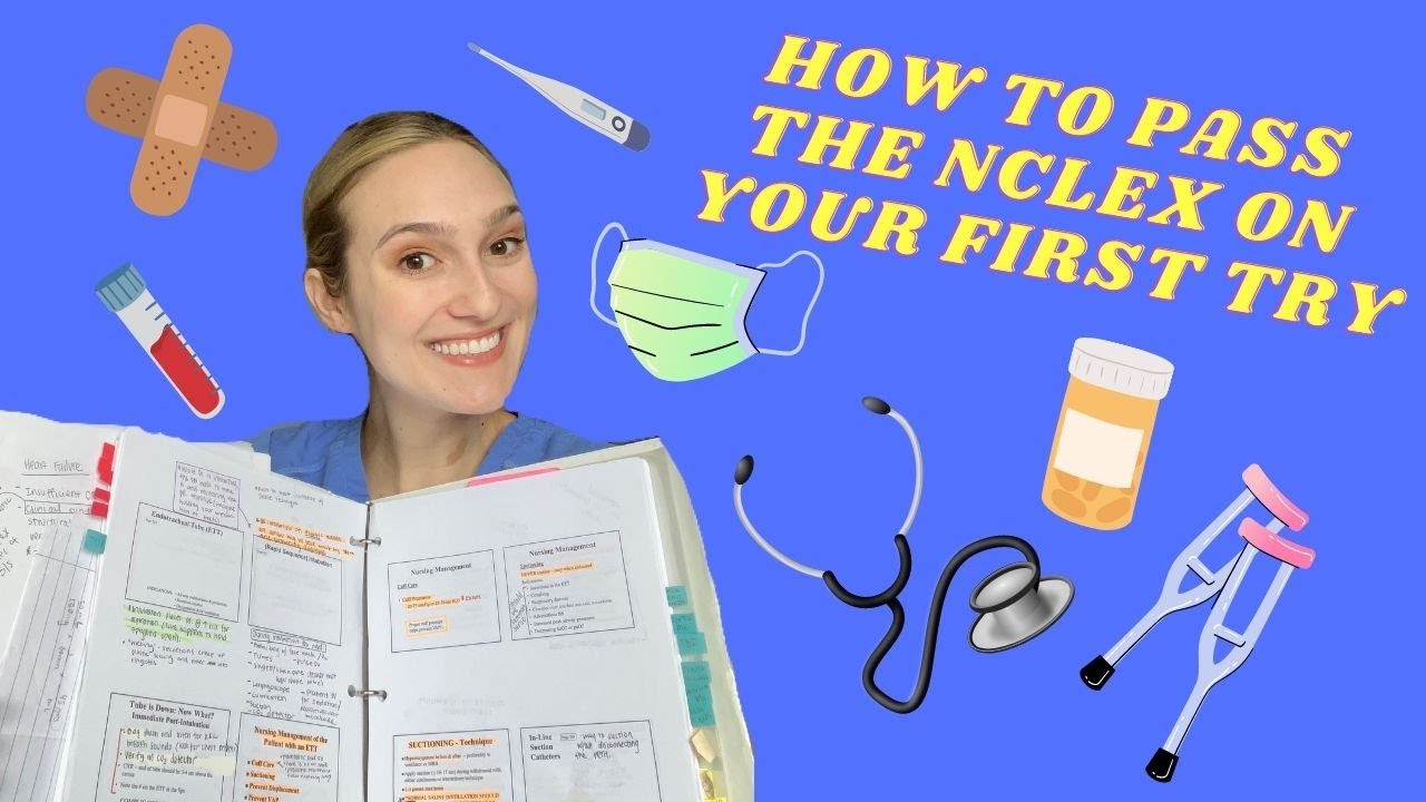 HOW TO PASS NCLEX ON YOUR FIRST TRY