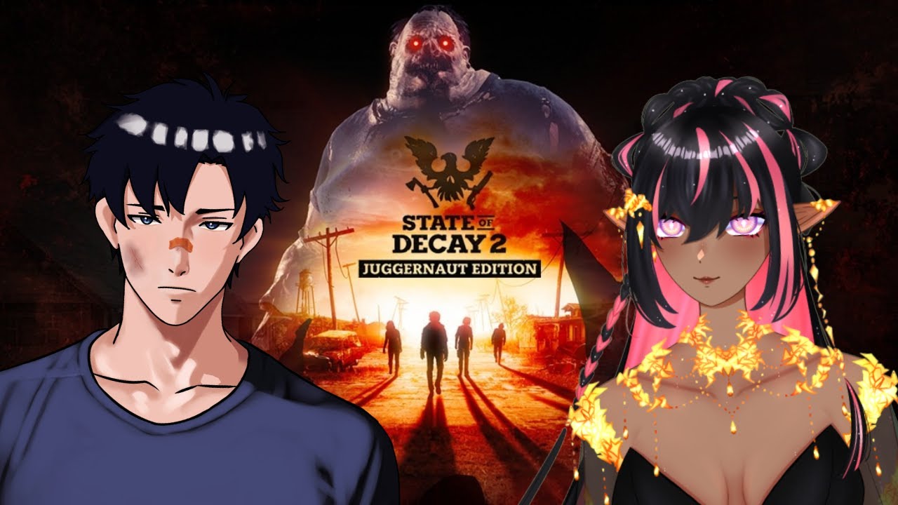 【State of Decay 2】Lanjut Lagi Support @dailydelii