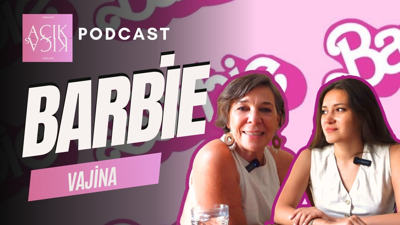 BARBİE VAJİNA ESTETİĞİ | Suzan Tuna | Açık Açık Podcast